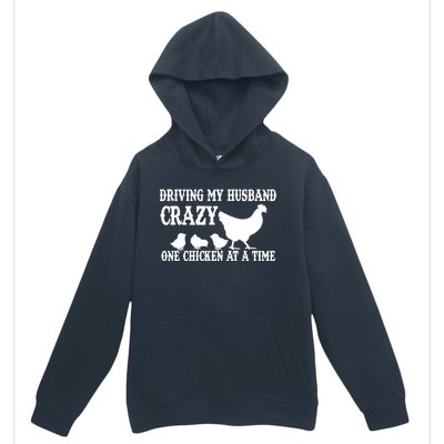 Driving My Husband Crazy One Chicken At A Time Urban Pullover Hoodie