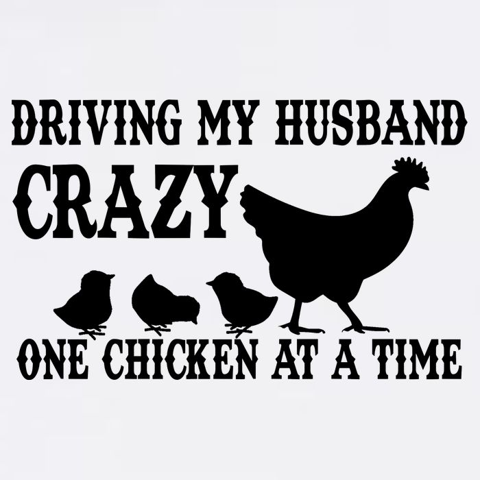 Driving My Husband Crazy One Chicken At A Time Garment-Dyed Sweatshirt