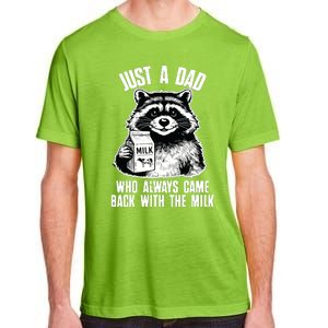 Dad Raccoon Just A Dad Who Came Back With The Milk FatherS Day Adult ChromaSoft Performance T-Shirt