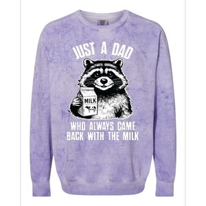 Dad Raccoon Just A Dad Who Came Back With The Milk FatherS Day Colorblast Crewneck Sweatshirt