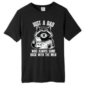 Dad Raccoon Just A Dad Who Came Back With The Milk FatherS Day Tall Fusion ChromaSoft Performance T-Shirt