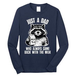 Dad Raccoon Just A Dad Who Came Back With The Milk FatherS Day Long Sleeve Shirt