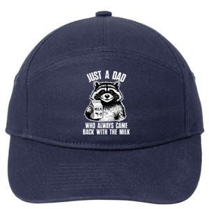 Dad Raccoon Just A Dad Who Came Back With The Milk FatherS Day 7-Panel Snapback Hat