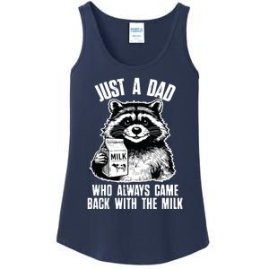 Dad Raccoon Just A Dad Who Came Back With The Milk FatherS Day Ladies Essential Tank