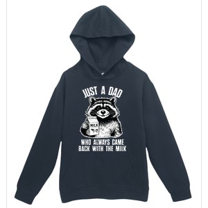 Dad Raccoon Just A Dad Who Came Back With The Milk FatherS Day Urban Pullover Hoodie