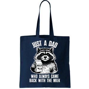 Dad Raccoon Just A Dad Who Came Back With The Milk FatherS Day Tote Bag