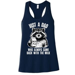 Dad Raccoon Just A Dad Who Came Back With The Milk FatherS Day Women's Racerback Tank