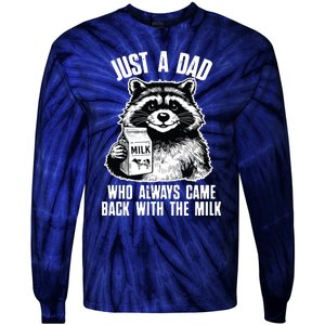 Dad Raccoon Just A Dad Who Came Back With The Milk FatherS Day Tie-Dye Long Sleeve Shirt