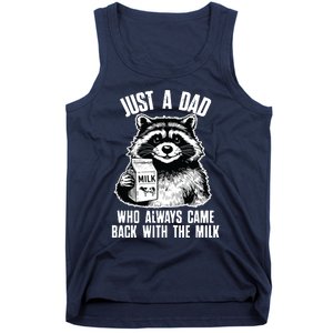 Dad Raccoon Just A Dad Who Came Back With The Milk FatherS Day Tank Top