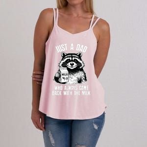 Dad Raccoon Just A Dad Who Came Back With The Milk FatherS Day Women's Strappy Tank