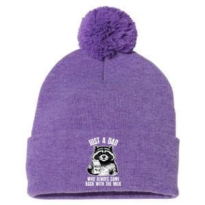 Dad Raccoon Just A Dad Who Came Back With The Milk FatherS Day Pom Pom 12in Knit Beanie