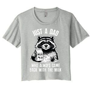 Dad Raccoon Just A Dad Who Came Back With The Milk FatherS Day Women's Crop Top Tee