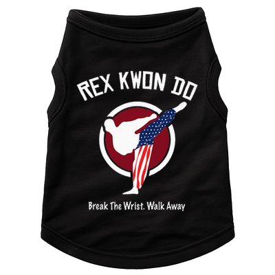 Dynamite Rex Kwon Do Break The Wrist. Walk Away Doggie Tank