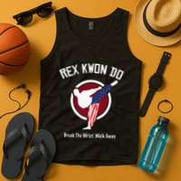 Dynamite Rex Kwon Do Break The Wrist. Walk Away Tank Top