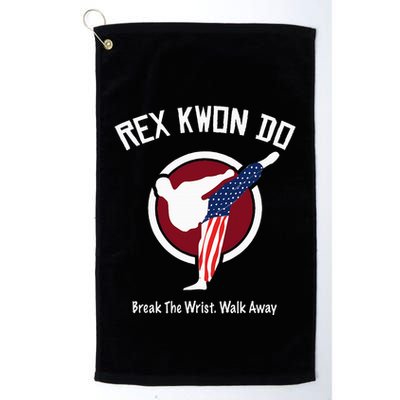 Dynamite Rex Kwon Do Break The Wrist. Walk Away Golf Towel