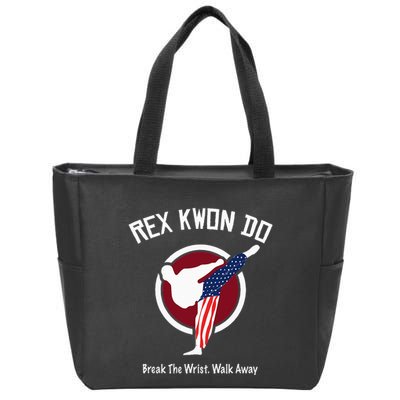 Dynamite Rex Kwon Do Break The Wrist. Walk Away Zip Tote Bag