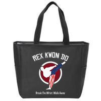 Dynamite Rex Kwon Do Break The Wrist. Walk Away Zip Tote Bag