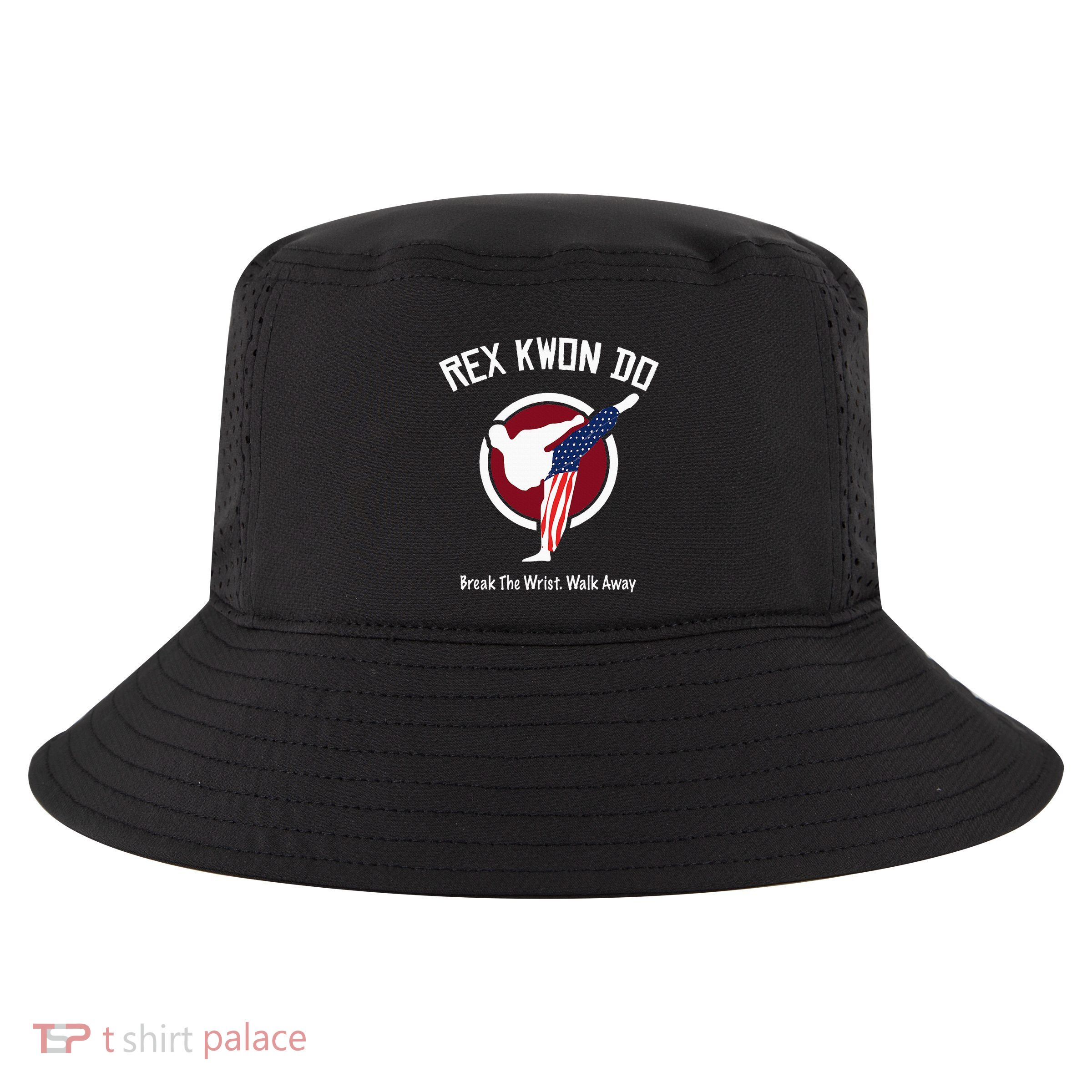 Dynamite Rex Kwon Do Break The Wrist. Walk Away Cool Comfort Performance Bucket Hat