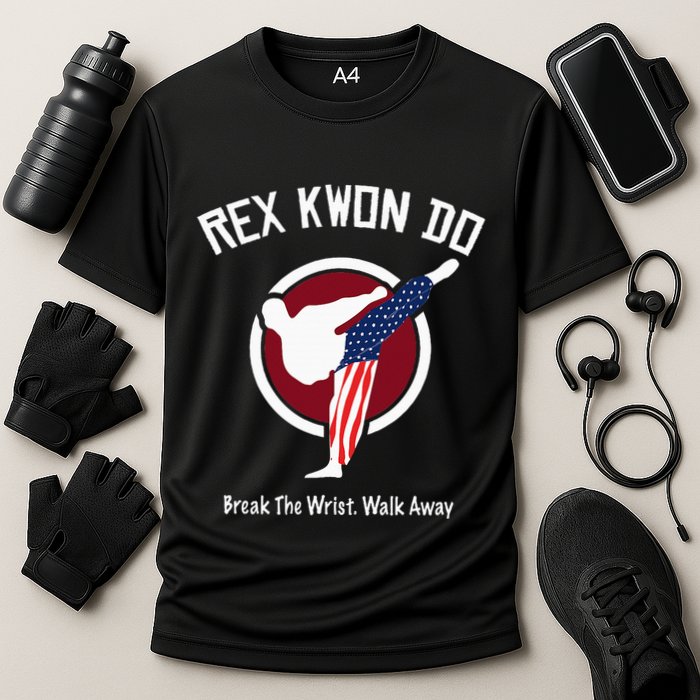 Dynamite Rex Kwon Do Break The Wrist. Walk Away Performance Shirt