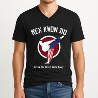 Dynamite Rex Kwon Do Break The Wrist. Walk Away V-Neck T-Shirt