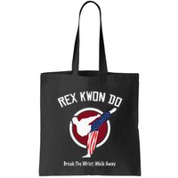 Dynamite Rex Kwon Do Break The Wrist. Walk Away Bag