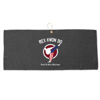 Dynamite Rex Kwon Do Break The Wrist. Walk Away Large Microfiber Waffle Golf Towel