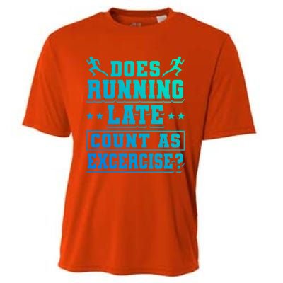 Does Running Late Count As Exercise Beeing Late Gift Cooling Performance Crew T-Shirt