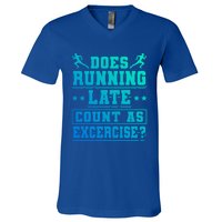 Does Running Late Count As Exercise Beeing Late Gift V-Neck T-Shirt