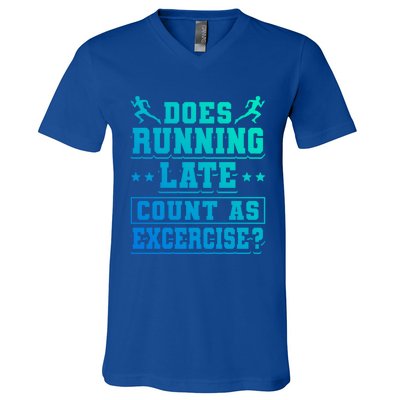 Does Running Late Count As Exercise Beeing Late Gift V-Neck T-Shirt