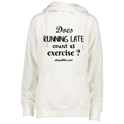 Does Running Late Count As Exercise? Gift Womens Funnel Neck Pullover Hood