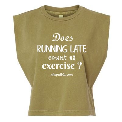 Does Running Late Count As Exercise? Gift Garment-Dyed Women's Muscle Tee