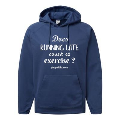 Does Running Late Count As Exercise? Gift Performance Fleece Hoodie