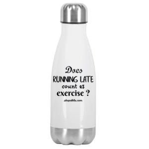 Does Running Late Count As Exercise? Gift Stainless Steel Insulated Water Bottle