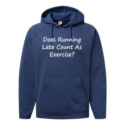 Does Running Late Count As Exercise? Funny Pun Meaningful Gift Performance Fleece Hoodie