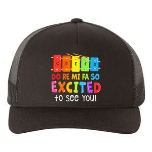 Do Re Mi Fa So Excited To See You Music Teacher Yupoong Adult 5-Panel Trucker Hat