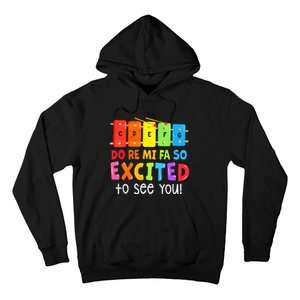 Do Re Mi Fa So Excited To See You Music Teacher Hoodie