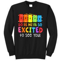 Do Re Mi Fa So Excited To See You Music Teacher Sweatshirt