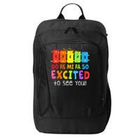 Do Re Mi Fa So Excited To See You Music Teacher City Backpack