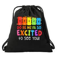 Do Re Mi Fa So Excited To See You Music Teacher Drawstring Bag