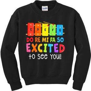 Do Re Mi Fa So Excited To See You Music Teacher Kids Sweatshirt