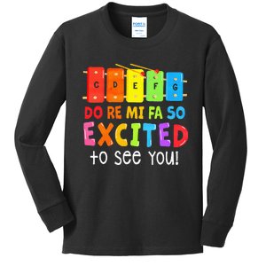 Do Re Mi Fa So Excited To See You Music Teacher Kids Long Sleeve Shirt