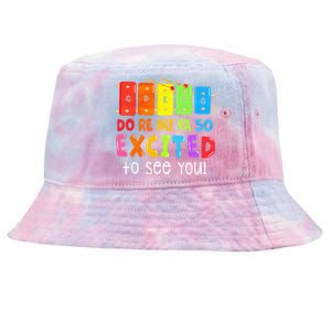 Do Re Mi Fa So Excited To See You Music Teacher Tie-Dyed Bucket Hat