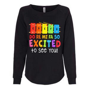 Do Re Mi Fa So Excited To See You Music Teacher Womens California Wash Sweatshirt