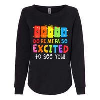 Do Re Mi Fa So Excited To See You Music Teacher Womens California Wash Sweatshirt