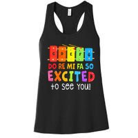 Do Re Mi Fa So Excited To See You Music Teacher Women's Racerback Tank