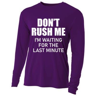 Don't Rush Me I'm Waiting For The Last Minute Cooling Performance Long Sleeve Crew