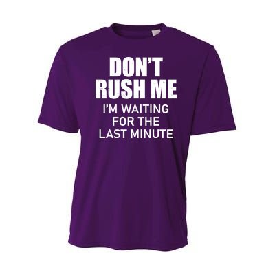 Don't Rush Me I'm Waiting For The Last Minute Youth Performance Sprint T-Shirt