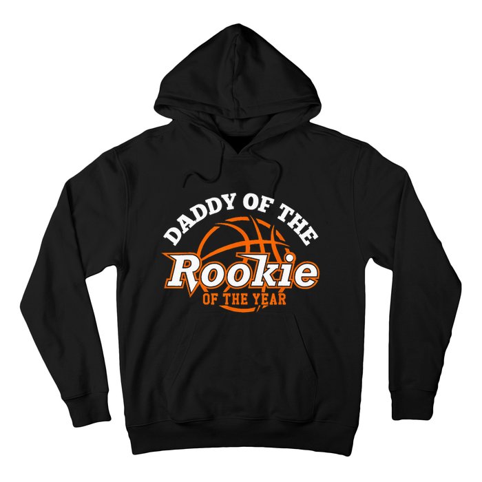 Dad Rookie Of The Year Basketball Daddy Of The Rookie Hoodie