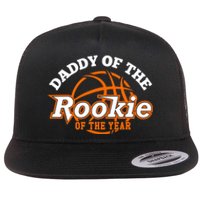 Dad Rookie Of The Year Basketball,Daddy Of The Rookie Flat Bill Trucker Hat