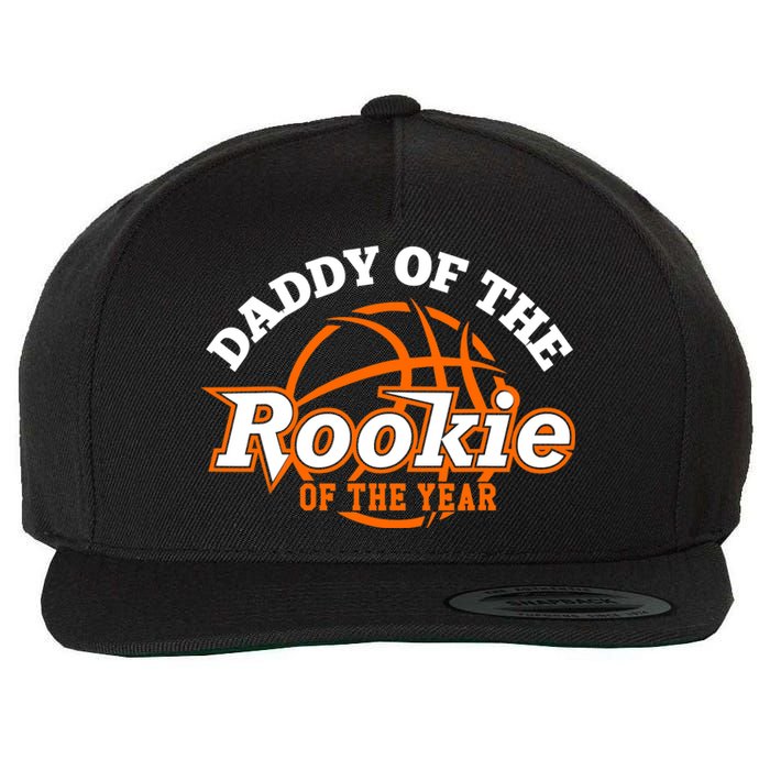 Dad Rookie Of The Year Basketball,Daddy Of The Rookie Wool Snapback Cap